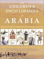 The Children's Encyclopaedia of Arabia 190098833X Book Cover