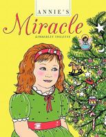 Annie's Miracle 1615075933 Book Cover