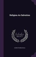 Religion as salvation 1163172944 Book Cover