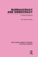 Bureaucracy & Democracy: A Political Dilemma 0710200536 Book Cover