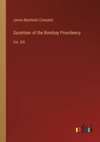 Gazetteer of the Bombay Presidency: Vol. XIX 3385315816 Book Cover