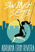 Swing Sets 150072727X Book Cover