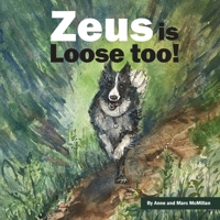 Zeus is Loose too! B0GFH2JS1D Book Cover