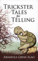 Trickster Tales for Telling 1916266843 Book Cover