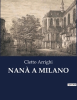 Nana a Milano 1480237914 Book Cover
