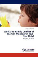 Work and Family Conflict of Women Manager in Five-Star Hotel 3847326287 Book Cover