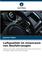 Luftqualität im Innenraum von Neufahrzeugen (German Edition) 663054112X Book Cover