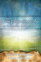 The Surprising Joy of Exploring God's Heart: A Daily Adventure with 365 of His Names 0972172815 Book Cover