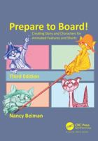 Prepare to Board! Creating Story and Characters for Animation Features and Shorts 0240808207 Book Cover