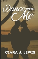 Dance with Me B092P62MRJ Book Cover