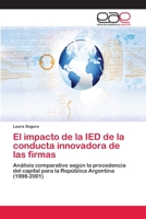 El Impacto de La Ied de La Conducta Innovadora de Las Firmas 3659067423 Book Cover