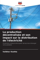 La production décentralisée et son impact sur la distribution de l'électricité (French Edition) 6208856256 Book Cover