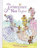 Princesses Are Not Perfect 1599904322 Book Cover