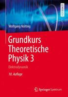 Grundkurs Theoretische Physik: 3 Elektrodynamik 3528169338 Book Cover