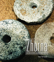 Zhorna: Material Culture of the Ukrainian Pioneers (Legacies Shared) 1552381978 Book Cover