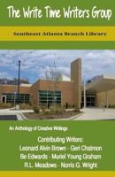 The Write Time Writers Group: Southeast Atlanta Branch Library 1978383649 Book Cover