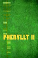 Pheryllt 2: Secrets of the Ogham: The 21 Leaves of Druid Wisdom from the Book of Ogma Sun-Face 1539675203 Book Cover