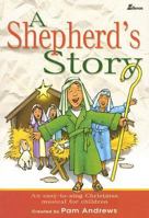 A Shepherd's Story: An Easy-to-Sing Christmas Musical for Children 0834173662 Book Cover