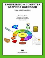 Engineering Computer Graphics Workbook Using SolidWorks 2010 1585035653 Book Cover