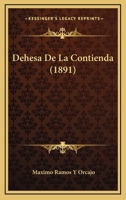 Dehesa De La Contienda (1891) 1160063834 Book Cover