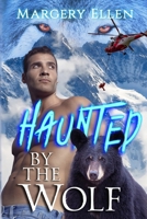 Haunted By The Wolf: Shannon 1690633654 Book Cover