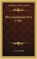 The Consolations of a Critic 1021962279 Book Cover
