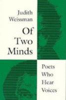 Of Two Minds: Poets Who Hear Voices 0819562653 Book Cover