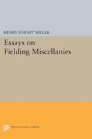 Essays on Fielding Miscellanies 0691625727 Book Cover