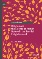 Religion and the Science of Human Nature in the Scottish Enlightenment 3031490304 Book Cover