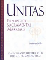 Unitas Leaders Guide: Preparing for Sacramental Marriage 0824517555 Book Cover