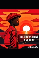 The boy wearing a red hat B0CGKYH9FR Book Cover