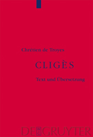 Chretien de Troyes: Cliges 3110188546 Book Cover