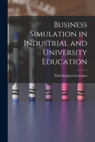 Business Simulation in Industrial and University Education 1014152003 Book Cover