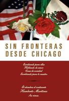 Sin Fronteras Desde Chicago 1463318677 Book Cover