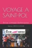 VOYAGE A SAINT-POL: Revue comique dunkerquoise (French Edition) B08HTM6CJ2 Book Cover