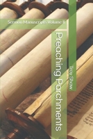 Preaching Parchments: Sermon Manuscripts Volume II 099832454X Book Cover