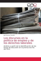 Los discursos en la política de empleo y de los derechos laborales 6203584681 Book Cover