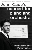 John Cage's Concert for Piano and Orchestra 0190938471 Book Cover