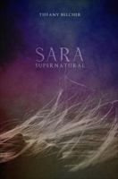Sara Supernatural 1628549920 Book Cover