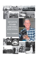 Seventy Years and Still Counting 1412063817 Book Cover