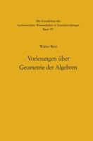 Vorlesungen Uber Geometrie Der Algebren: Geometrien Von Mobius, Laguerre-Lie, Minkowski in Einheitlicher Und Grundlagengeometrischer Behandlung 364288671X Book Cover