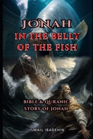 Jonah in the belly of the fish B0C9SBXNM5 Book Cover