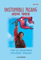 ????? ????? (Unstoppable Pasang): Story of a Mountaineer (Unstoppable Women) (Nepali Edition) 9937968232 Book Cover