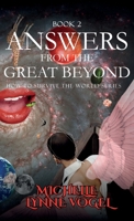 Answers from the Great Beyond: How to Survive the world series - Book 2 B0HBRNM9CN Book Cover