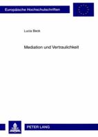 Mediation Und Vertraulichkeit 3631588224 Book Cover
