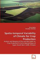 Spatio-temporal Variability of Climate for Crop Production 3639339770 Book Cover