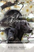 Pals Forever: Memoirs of a Labrador in His Own Words 1467919640 Book Cover