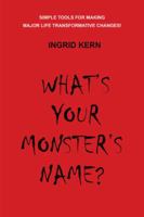 What's Your Monster's Name? 1432782290 Book Cover