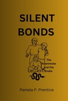 SILENT BONDS: The Roommate and the Snake B0CHD5PX6R Book Cover