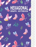 Hexagonal Graph Notebook: Graph Paper Workbook for Organic Chemistry & Design Game Mapping(Hex crawl) with Unique Butterflies Themed Cover 1696305802 Book Cover